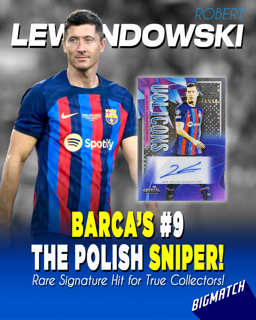 Robert Lewandowski - 2023 TOPPS UCL ICONS SIGNATURE